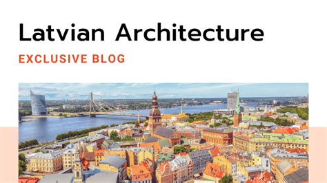 #1 Guide To Latvian Architecture: Exclusive Blog - ling-app.com