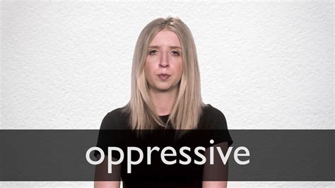 How to pronounce OPPRESSIVE in British English - YouTube