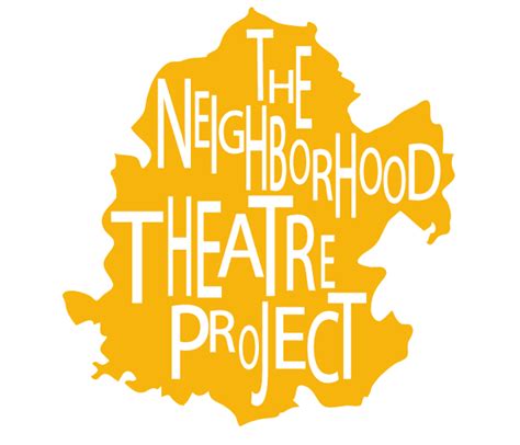 The Neighborhood Theatre Project: Year End Campaign | The Neighborhood ...