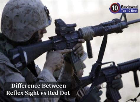 Difference Between Reflex Sight Vs Red Dot | Ten Reviewed (Detailed and ...