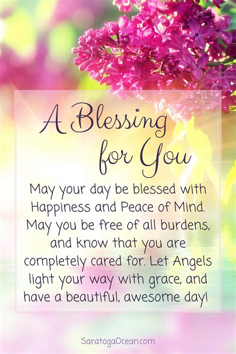 Here is a simple blessing for you to have a lovely day of happiness, light, and grace