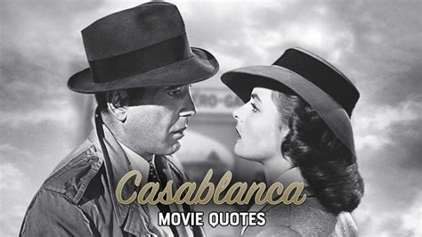 12 Famous Casablanca Quotes That We'll Never Forget