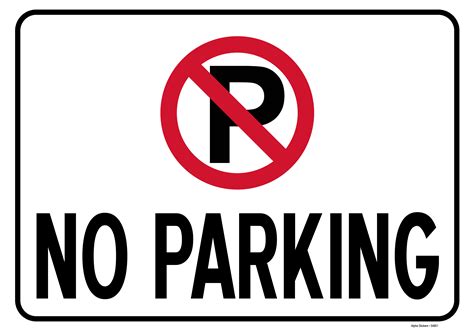 No Parking Signs Vinyl Sticker Size: 10"W x 7"H | Lazada PH