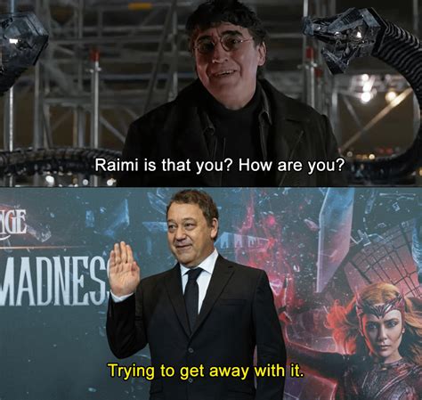 It's good to see you : r/raimimemes