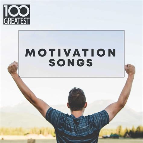 Various Artists - 100 Greatest Motivation Songs Lyrics and Tracklist | Genius