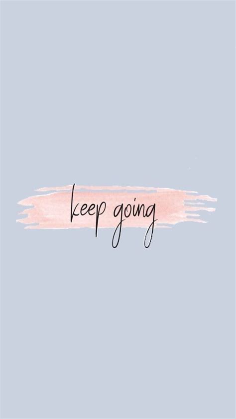 Keep going. in 2020 | Iphone wallpaper quotes inspirational ...