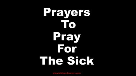 Prayers To Pray For Those Who Are Sick.-Bibleandprayers.com