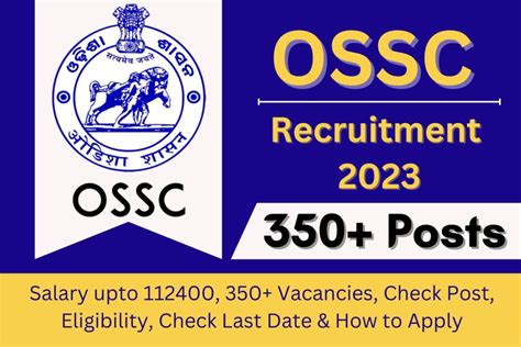 OSSC Recruitment 2023: Salary upto 112400, 350+ Vacancies, Check Post ...