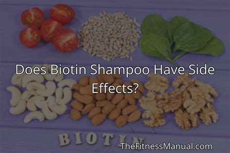 Does Biotin Shampoo Have Side Effects? - TheFitnessManual