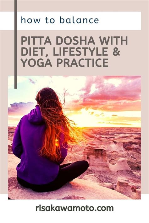 How to Balance Pitta Dosha with Diet, Lifestyle & Yoga Practice | Eat Live Yoga | Pitta dosha ...