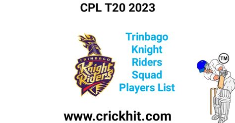 Trinbago Knight Riders Squad Players List 2023 - Crickhit