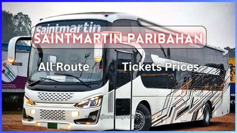 Saintmartin Paribahan Popular Bus Ticket & Schedule 2024