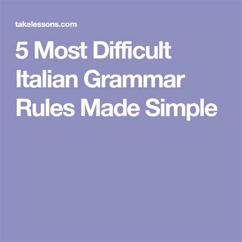 5 Most Difficult Italian Grammar Rules Made Simple | Italian grammar rules, Italian grammar ...