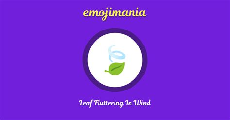 🍃 Leaf Fluttering In Wind emoji Copy & Paste - Emojimania