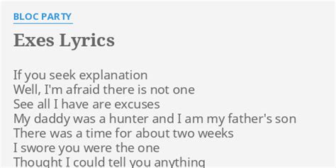 "EXES" LYRICS by BLOC PARTY: If you seek explanation...