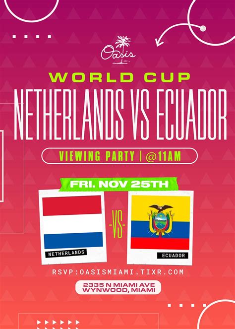 WORLD CUP: NETHERLANDS vs ECUADOR VIEWING PARTY Tickets at Oasis ...