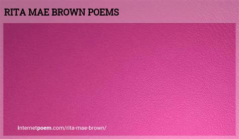 Rita Mae Brown Poems