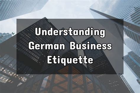 German Business Etiquette: Tips To Ensure Your Success