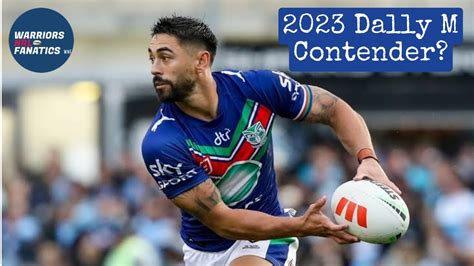 |Shaun Johnson Dally M 2023 Contender?| NZ Warriors Discussion| My Thoughts| #NRL #rugbyleague ...