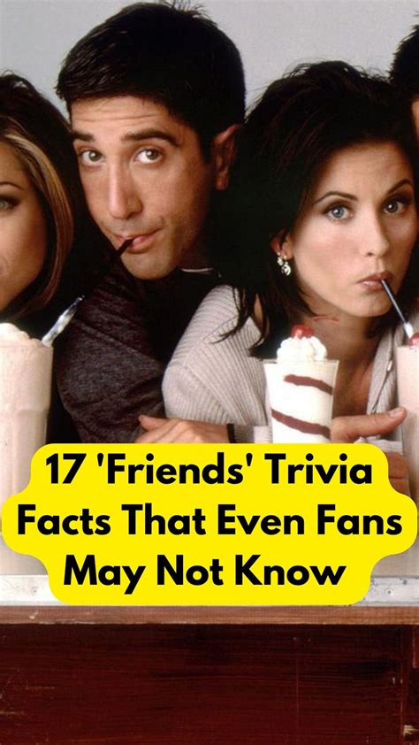 17 'Friends' Trivia Facts Even Fans May Not Know in 2022 | Friends ...