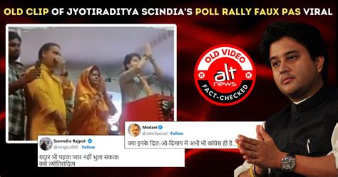 Old video of Jyotiraditya Scindia's election rally faux pas viral again - Alt News