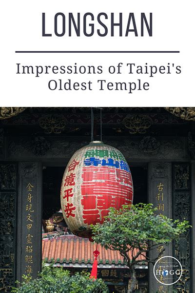 Longshan: Impressions of Taipei's Oldest Temple | Going the Whole Hogg