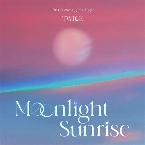 ‎MOONLIGHT SUNRISE - Single by TWICE on Apple Music