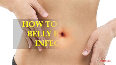HOW TO TREAT A BELLY BUTTON INFECTION - YouTube