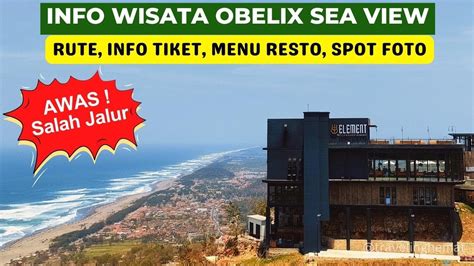 Obelix Sea View Jogja Info WIsata terbaru 2023 - Jalur Harga Tiket Menu ...