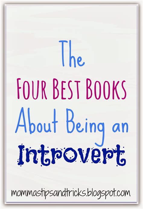 Momma's Tips and Tricks: Best Books for Introverts