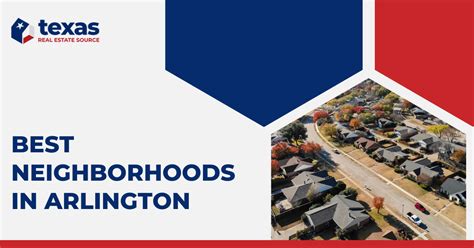 8 Best Neighborhoods in Arlington: Where to Live in Arlington TX