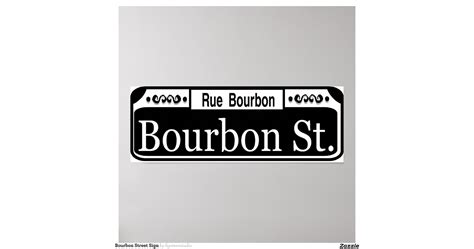 bourbon_street_sign_poster-r2f15fc9ff86c4cb58706598575caf02c_tca_8byvr ...