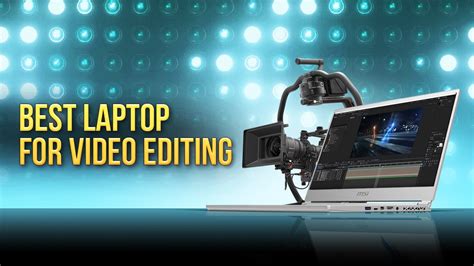 Best pc laptop for video editing 4k - kurtao