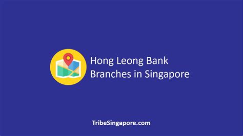 √ Hong Leong Bank Branches in Singapore Location, Contact