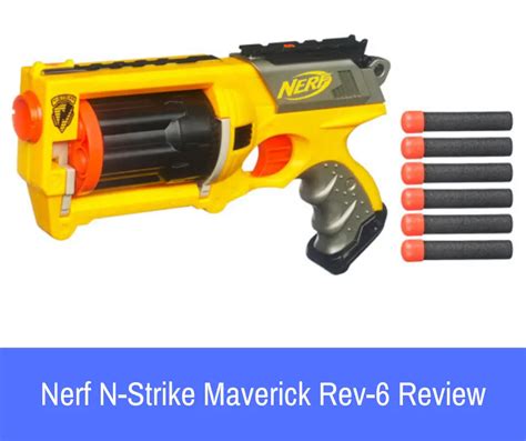 Nerf N-Strike Maverick Rev-6 Review - [2023 Edition]