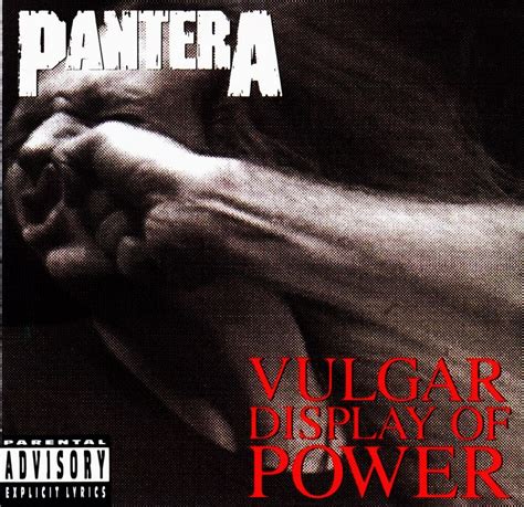 TOQUE CLÁSICO: Pantera "Vulgar Display of Power"