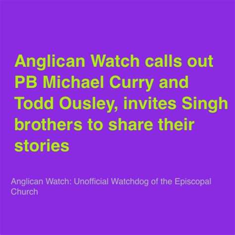 Anglican Watch calls out PB Michael Curry and Todd Ousley, invites ...