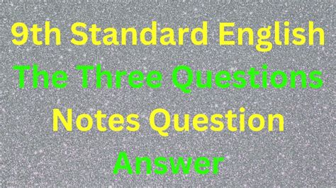 9th Standard English The Three Questions Notes Question Answer