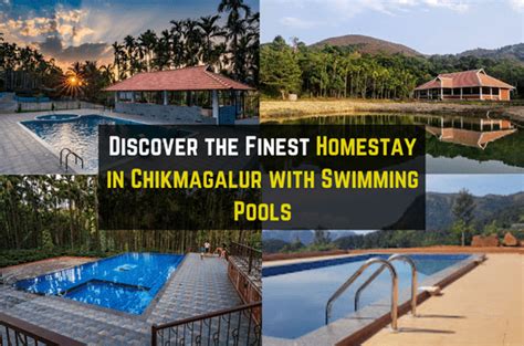 Discover the Ultimate Homestay in Chikmagalur with Swimming Pools