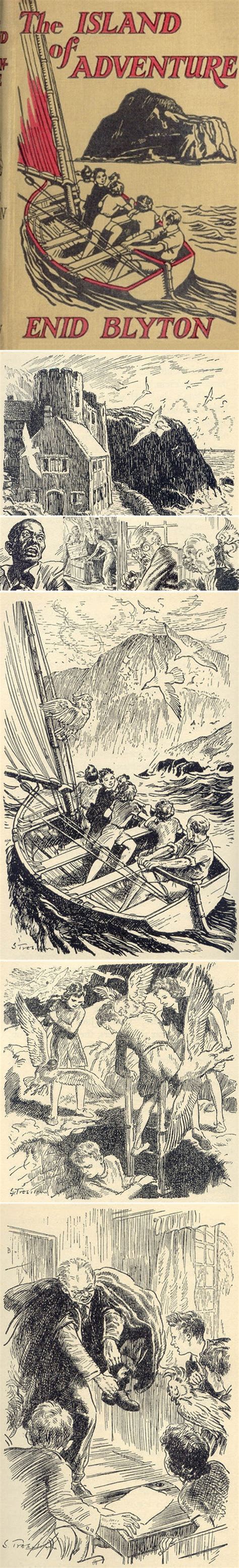 Enid Blyton, "The Island of Adventure", 1944, Illustrations by Stuart Tresilian ~ The first bo ...