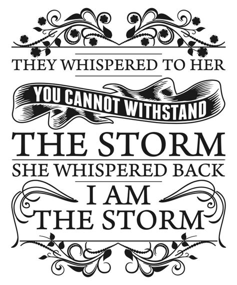 I Am The Storm She Whispered Back Mini Art Print by TeeVision - Without Stand - 3" x 4" in 2021 ...