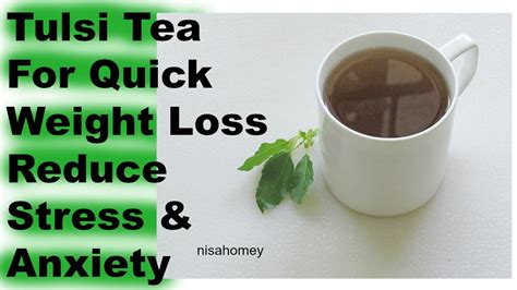 Tulsi Tea For Quick Weight Loss - Holy Basil Tea/Drink To Reduce Stress ...