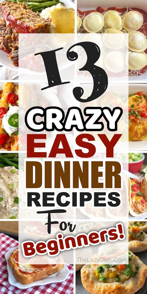 13 Crazy Easy Dinner Recipes For Beginners (With Few Ingredients)