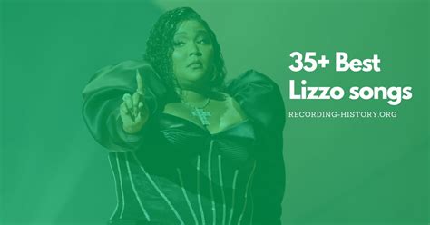 35+ Best Lizzo Songs and Lyrics of All Time (2024)