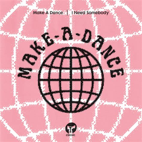 I Need Somebody | Make A Dance