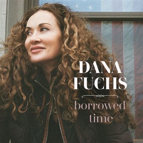 Review: Dana Fuchs 'Borrowed Time'