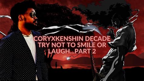 CoryxKenshin Decade Try Not to Smile or Laugh Challenge ( 100% Fail Edition) part. 2 - YouTube