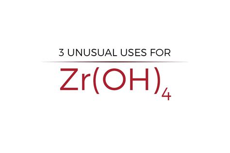 3 Unusual Uses for Zirconium Hydroxide | Noah Chemicals