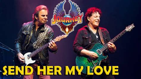 Send Her My Love by JOURNEY - YouTube