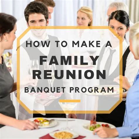 How to Make a Family Reunion Banquet Program